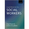 Legal Materials Social Workers P by Hugh Brayne