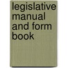 Legislative Manual And Form Book door Clifton E. Brooks