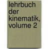 Lehrbuch Der Kinematik, Volume 2 door Franz Reuleaux