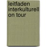 Leitfaden InterKulturell on Tour door Katrin Riß
