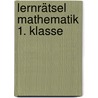 Lernrätsel Mathematik 1. Klasse by Werner Zenker