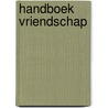 Handboek vriendschap door Koen Peeters