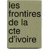 Les Frontires de La Cte D'Ivoire