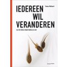 Iedereen wil veranderen