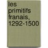 Les Primitifs Franais, 1292-1500