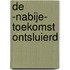 De -nabije- toekomst ontsluierd