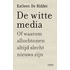 De witte media