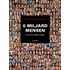 6 miljard mensen over liefde, leven en geluk