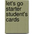 Let's Go Starter Student's Cards
