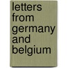Letters From Germany And Belgium door R. Clouston