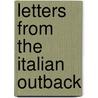 Letters From The Italian Outback door Bonnie-Jane Mason