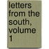 Letters From The South, Volume 1