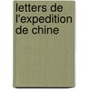 Letters de L'Expedition de Chine door Adolphe Armand