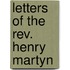 Letters Of The Rev. Henry Martyn