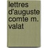 Lettres D'Auguste Comte M. Valat