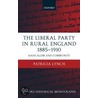 Liberal Party In Rural Eng Ohm C by Patricia Lynch