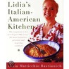 Lidia's Italian-American Kitchen by Lidia Matticchio Bastianich