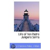 Life Of Ven Padre Junipero Serra door Very Francisco Palou