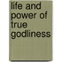 Life and Power of True Godliness