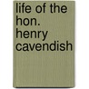 Life of the Hon. Henry Cavendish by George Wilson