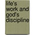 Life's Work And God's Discipline