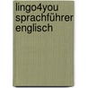 Lingo4you Sprachführer Englisch door Heike Pahlow