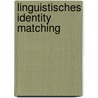 Linguistisches Identity Matching by Bertrand Lisbach