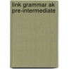 Link Grammar Ak Pre-Intermediate by New Editions