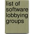 List Of Software Lobbying Groups