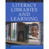 Literacy, Libraries And Learning by Ray Doiron