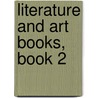 Literature And Art Books, Book 2 door Bridget Ellen Burke