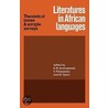 Literatures in African Languages door B.W. Andrzejewski