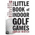 Little Book Of Indoor Golf Games