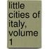 Little Cities of Italy, Volume 1