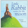 Little Rabbit Waits For The Moon door Beth Shoshan