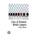 Lives Of Eminent British Lawyers