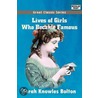 Lives Of Girls Who Became Famous by Sarah Knowles Bolton