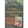 Living in the Appalachian Forest door Chris Bolgiano