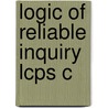 Logic Of Reliable Inquiry Lcps C door Kevin T. Kelly
