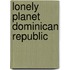 Lonely Planet Dominican Republic