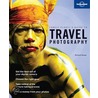 Lonely Planet Travel Photography door Richard L'Anson