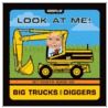 Look At Me! Big Trucks + Diggers door Lynn Chang