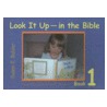 Look It Up--In the Bible, Book 1 door Susan E. Babler