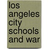 Los Angeles City Schools And War door Los Angeles City School District