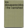 Los Desaparecidos / The Vanished door Celia Rees