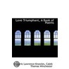 Love Triumphant, A Book Of Poems door Frederic Lawrence Knowles