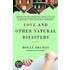 Love and Other Natural Disasters