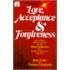 Love, Acceptance And Forgiveness