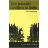 Low Intensity Conflicts In India door Vivek Chadha