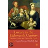 Luxury in the Eighteenth Century by Maxine Berg